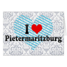 I Love Pietermaritzburg, South Africa Card