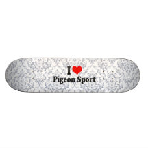 I love Pigeon Sport Skate Boards