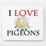 I Love Pigeons Mouse Pads