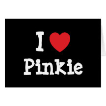 I love Pinkie heart T-Shirt Greeting Cards