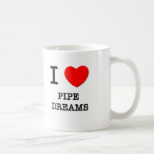 I Love Pipe Dreams Mug