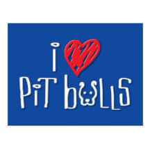 I Love Pit Bulls Postcards