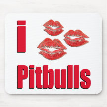 I Love Pitbull Dogs, Lipstick Kisses Crazy Mousepad