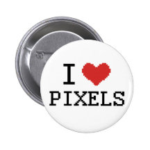I Love Pixels / I Heart Pixels Pin