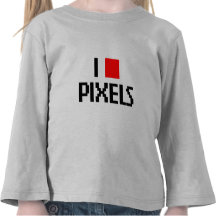 I Love Pixels Shirt