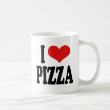 I Love Pizza Coffee Mug
