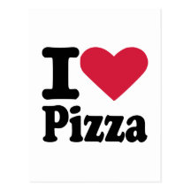 I love pizza post card