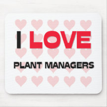 I LOVE PLANT MANAGERS MOUSE PAD