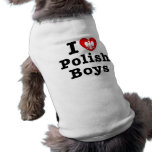 I Love Polish Boys Dog T Shirt