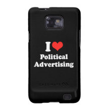 I LOVE POLITICAL ADVERTISIN.png Samsung Galaxy S2 Case