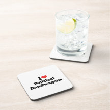 I LOVE POLITICAL BANDWAGONS - .png Drink Coasters