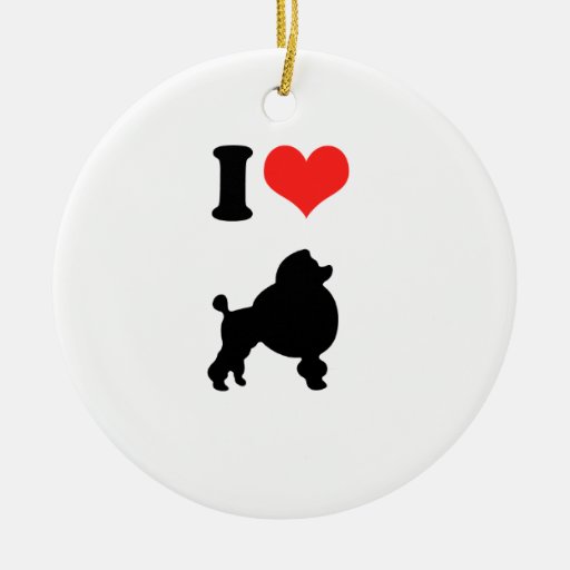 I Love Poodles Ornaments