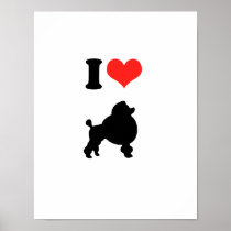 I Love Poodles Print