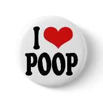 I Love Poop Pin