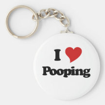 I Love Pooping Keychains