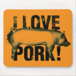 I Love Pork Mousepad