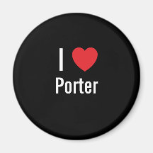 I love Porter Magnet