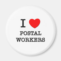 I Love Postal Workers Fridge Magnets