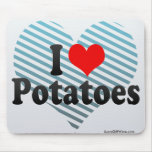 I Love Potatoes Mousepads