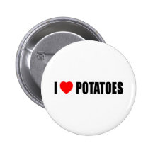 I Love Potatoes Pinback Buttons