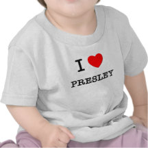 I Love Presley Tees