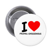 I Love Primal-Indigenous Pin