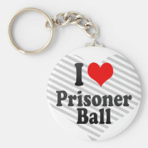 I love Prisoner Ball Keychains