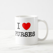 I Love Purses Coffee Mugs