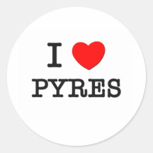 I Love Pyres Round Stickers