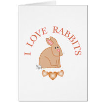 I Love Rabbits Card