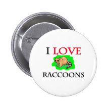 I Love Raccoons Buttons