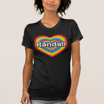 I love Randall. I love you Randall. Heart Shirt