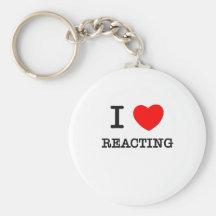 I Love Reacting Keychains