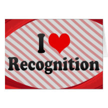I love Recognition Greeting Card