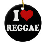 I Love Reggae ornaments