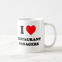 I Love Restaurant Managers Mug