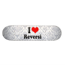 I love Reversi Skate Board