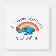 I love rhinos deal with it magnets