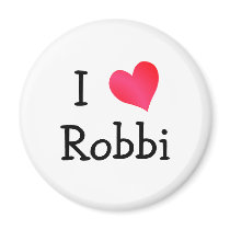 I Love Robbi Refrigerator Magnets