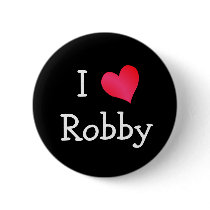 I Love Robby Button