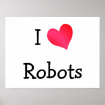 I Love Robots Print