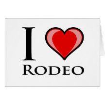 I Love Rodeo Card