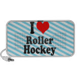 I love Roller Hockey speakers