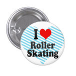 I love Roller Skating buttons