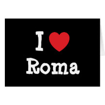 I love Roma heart T-Shirt Card