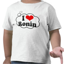 I love Ronin T Shirts