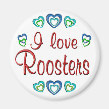 I Love Roosters Fridge Magnets