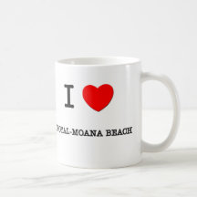 I Love Royal-Moana Beach Hawaii Coffee Mugs