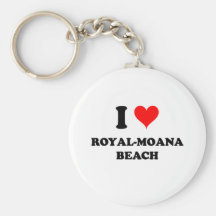 I Love Royal-Moana Beach Hawaii Keychain