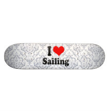 I love Sailing Custom Skate Board